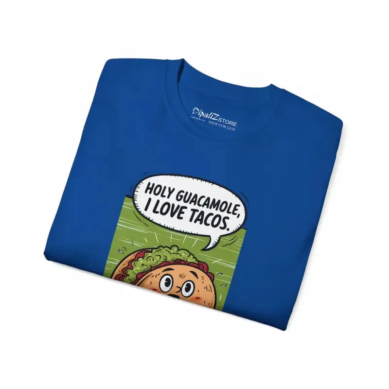 Holy Guacamole Unisex Ultra Tee Ultimate Comfort