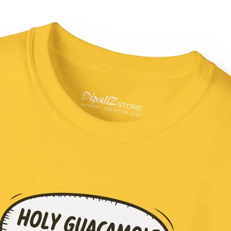 Holy Guacamole Unisex Ultra Tee Ultimate Comfort