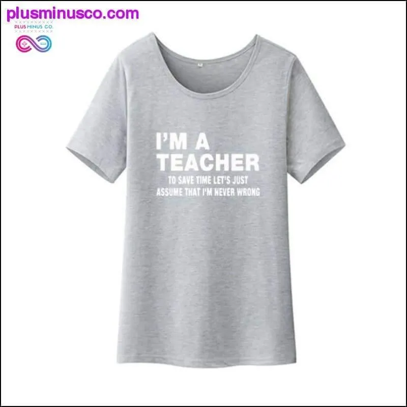 I'm A Teacher Funny Women Short Sleeve Tshirt Women Cotton