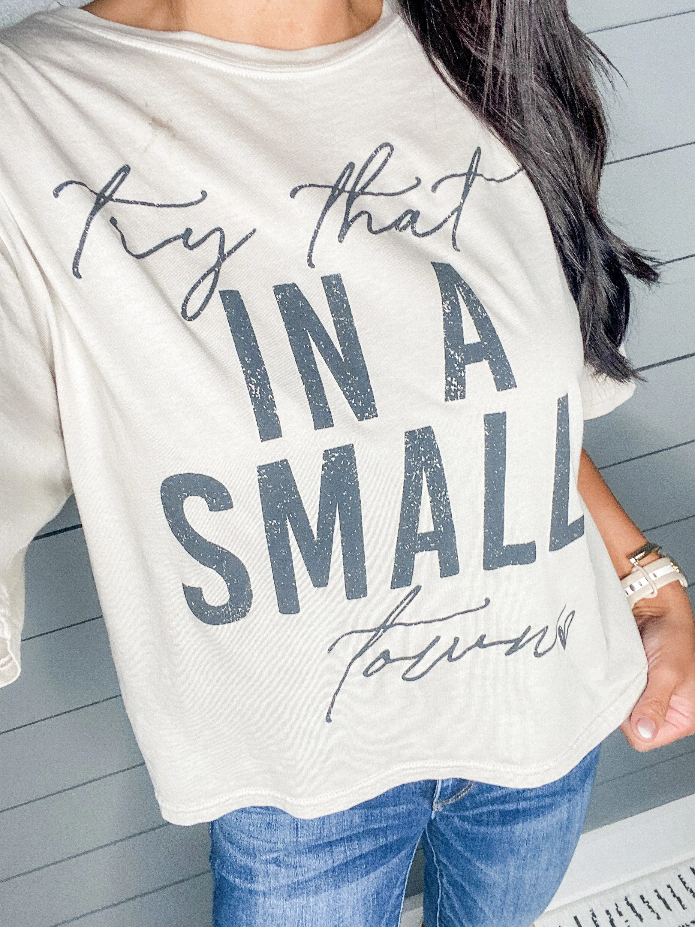 Try That In A Small Town Long Cropped Tee